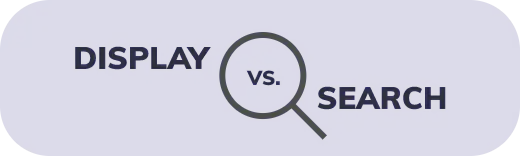 graphic of the words "display vs. search" and a magnifying glass