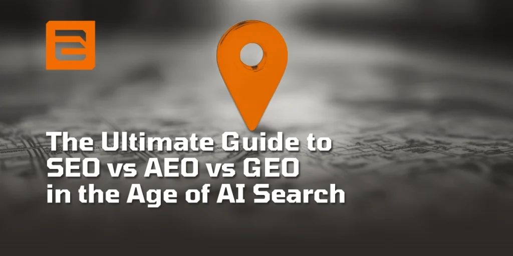 The Ultimate Guide to SEO vs AEO vs GEO in the Age of AI Search